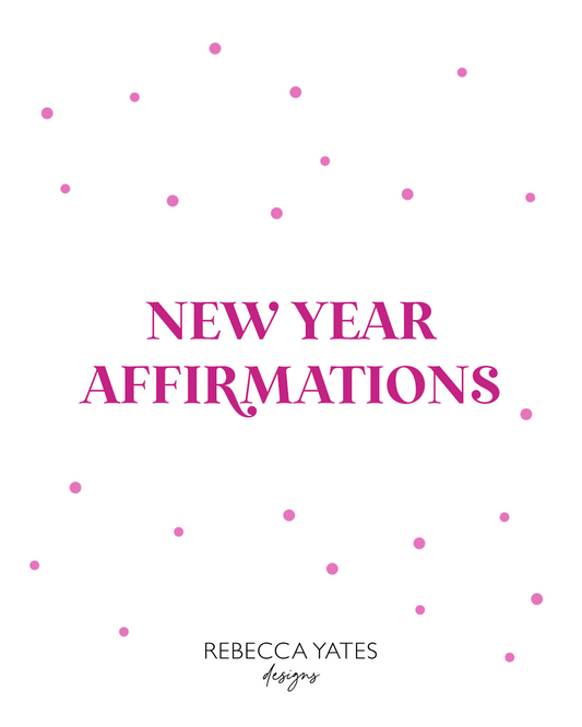 25 AFFIRMATIONS TO GET THE NEW YEAR OFF TO A GREAT START