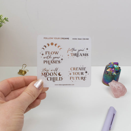 FOLLOW YOUR DREAMS - FOILED QUOTES STICKER SHEET